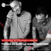 LA DIVINA Radioshow #EP21 - Thomas Galbardi B2B Gianni Tranchina by La Divina Afterhours London Radioshow