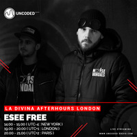LA DIVINA Radioshow #EP25 - Esee Free by La Divina Afterhours London Radioshow