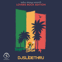 ReggaeSlidesEp4LoversRockEditionDjSlideThru2020 by Dj SlideThru