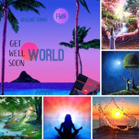 GET WELL SOON WORLD by FMN Mix