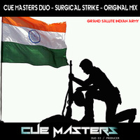 Cue masters - Surgical Strike - Original Mix by Cue Masters Duo Dj