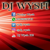 DJ WYSH - WORSHIP MIX VOL.1 [2019] by DJ WYSH KE