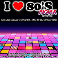 I Love 80'S Megamix - Volumen 2 by Fanatic Music