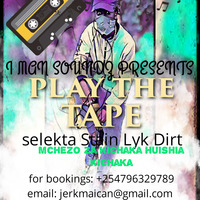 PLAY THE TAPE(The 1st) by I MAN SOUNDZ