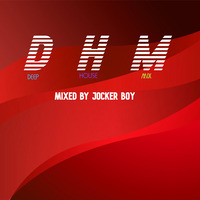 D.H.M mixed by Jocker boy by Mariusz Penczyński (Jocker Boy)