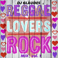 LOVERS ROCK vol.1- DJGLAUDES by DJ GLAUDES