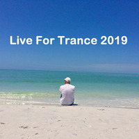 DJ Desire - Live For Trance 2019 by DJ Desire