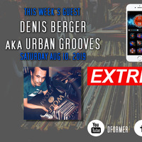 313 DBN Radio - EXTREME CUT mixed by D-Former - Guest Urban Grooves (SAT AUG 10. 2019) by 313 DBN Radio