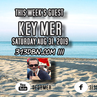 313 DBN Radio - EXTREME CUT mixed by D-Former - Guest KEY MER (SAT AUG 31. 2019) by 313 DBN Radio