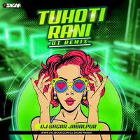Tu Hoti Rani Remix - Dj Sagar Maravi (UT) by DJ SAGAR MARAVI