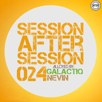 Session After Session 024 - Alloyed My Galactiq Nevin by Galactiq Nevin