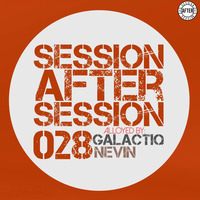 Session After Session 028 - Alloyed Galactiq Nevin by Galactiq Nevin