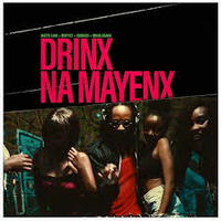 KING NUHSIR THE ENTERTAINER PRESENTS DRINKS NA MAYENX MASH UP MINI MIXTAPE by KING NUHSIR THE ENTERTAINER