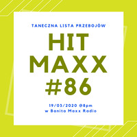 Lista HitMaxx w Banita Maxx Radio -Notowanie  86 by BanitaMaxx Radio Official
