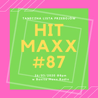 Lista HIT MAXX - 87 w Banita Maxx Radio by BanitaMaxx Radio Official