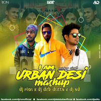 I Am Urban Desi(Remix) - DJ AD x DJ Rion x DJ Deb Dutta by Music Channel