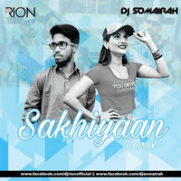 Sakhiyaan(Remix) - Dj Rion x Dj Somairah by Music Channel
