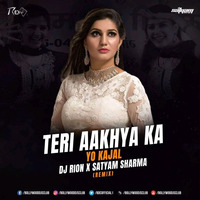 Teri Aakhya Ka Yo Kajal (Remix) - DJ Rion X DJ Satyam Sharma by Music Channel