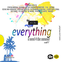 DJ Chronic-Everything U Need 4 The Summer Vol 1 by theXperiment