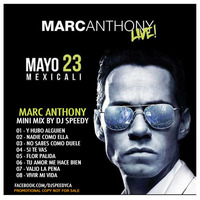 Marc Anthony Mini Mix BY DJ Speedy.CA by djspeedy