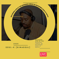 Soul-K LIVE @ The Weekend LinkUp 26 Dec 2020 Kofifi Cafe by Soul-k Mshayi WeSoul