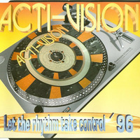 1004 - Let The Rhythm Take Control '96 (Out Of Control Remix) - Acti-Vision by Radio Mixes&Remixes