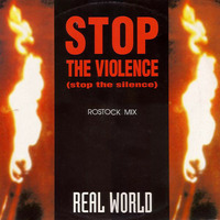 3073 - Stop The Violence (Hoyerswerda Mix) - Real World by Radio Mixes&Remixes