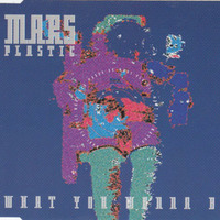 4001 - What You Wanna Be (Mars Plastic Mix) - Mars Plastic by Radio Mixes&Remixes