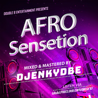 AfroSensetion - DJENKYDBE by DJENKYDBE