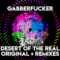 Desert Of The Real E.P. (Original + Remixes)