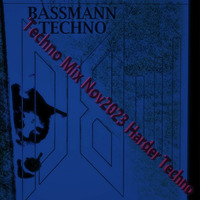 Bassmann - Techno Mix Nov2023 Harder Techno by Bassmann