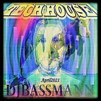 DjBassmann - TechHouse 2 by Bassmann