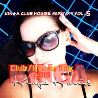 Kinga Club/House Mix 2019 vol.5 by Kinga Kovács