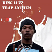 KING LUZZ TRAP ANTHEM MIX by Deejay Luzz
