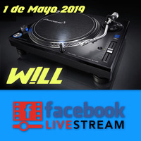 W!LL - Set Remember Facebook Live (1 de Mayo 2019) by W!LL
