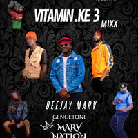 Dj Marv - Vitamin.KE 3 Mixx by Deejay Marv