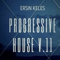 Ersin Keles_ Progressive House _Set_V.11_ 01.05.2020 by djersinkeles