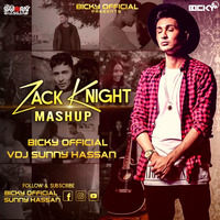 Zack Knight Mashup 2020 | Bicky Official &amp; VDj Sunny Hassan | Zack Knight  Emotional Songs Mashup by Sunny Hassan