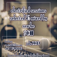 Electrified 011 Mixed By Sea-be by Soul Diaries