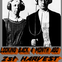 LOOKING BACK 4 MONTH AGO 2ONHARVEST by IbzSoundFighters