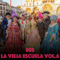 La Vieja Escuela Vol.6 80s Mixed by Vinyl by Pablo Risueño AKA La Vieja Escuela