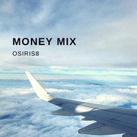 MONEY mix ~ DJ diaspora (OSIRIS8) by OSIRIS8