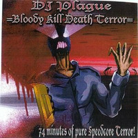 DJ PLAGUE - Bloody Kill Death Terror -2002 by CSR.DIGITAL