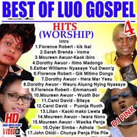 Dj Pink The Baddest - Best Of Luo Gospel Hits (Luo Worship) Vol.4 (Pink Djz) by PINK SUPREME ENTERTAINMENT