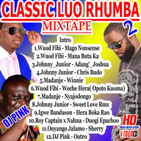 Dj Pink The Baddest - Classic Luo Rhumba Mixtape Vol.2 (Pink Djz) by PINK SUPREME ENTERTAINMENT
