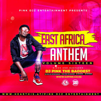 !!!Dj Pink The Baddest - East Africa Anthem Vol.16 (Pink Djz) by PINK SUPREME ENTERTAINMENT