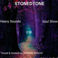 StonedTone Heavy Sounds Soul Show 019A &quot;mixed &amp; hosted by SiYANDA KHOZA&quot; by SiYANDA KHOZA (HMADT)