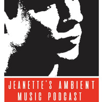 Jan's Ambient Music Podcast by Stu McGoo