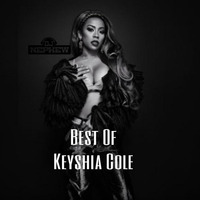 Best Of Keyshia Cole by D.j. Nephew