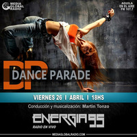 Energia 95 - Viernes 26 de Abril - Dance Parade by ENERGIA95 - 2019